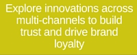 Explore innovation across multi-channels