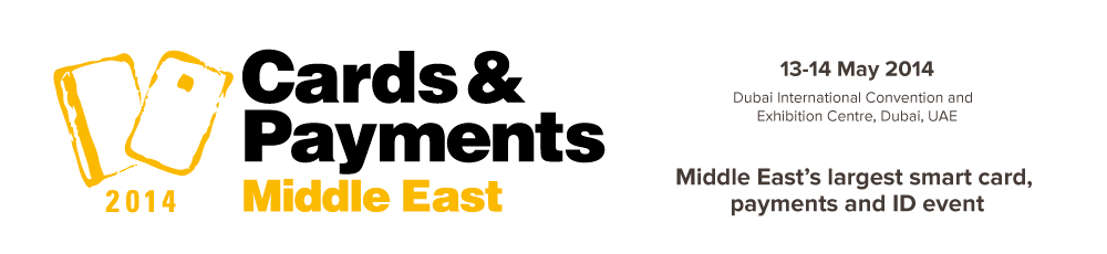 Payment innovation for banks, retail and government - Cards and Payments Middle East 2014