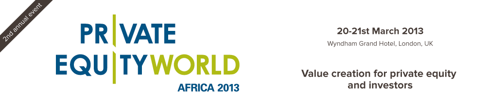 Value creation for private equity and investors - Private Equity World Africa 2013
