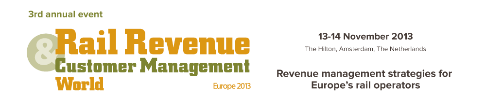 Revenue management strategies for Europe’s rail operators - Rail Revenue and Customer Management World Europe 2013