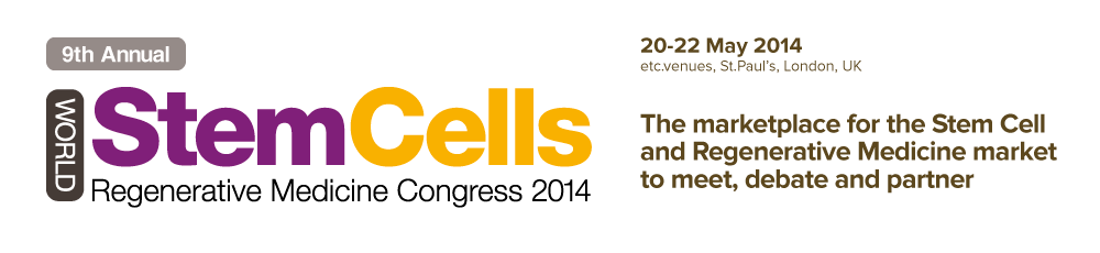 Europe's marketplace for investment, commercial opportunities and collaboration - World Stem Cells & Regenerative Medicine Congress 2014