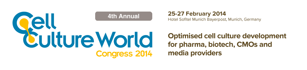 Europe's leading Cell Culture conference for pharma and biotech - Cell Culture World Congress 2014