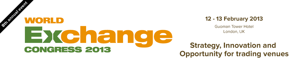 Strategy, Innovation and Opportunity for trading venues - World Exchange Congress 2013