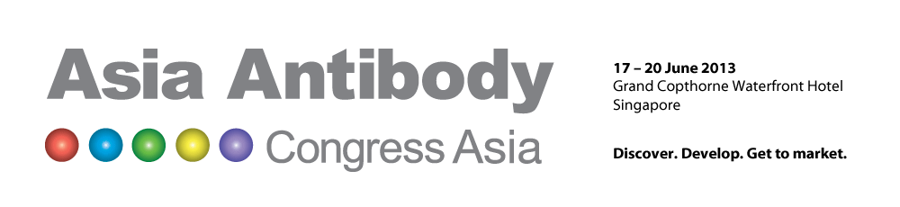 Discover. Develop. Get to market. - Asia Antibody Congress 2013