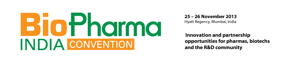 Innovation and partnership opportunities for pharmas, biotechs and the R&D community - Biopharma India 2013