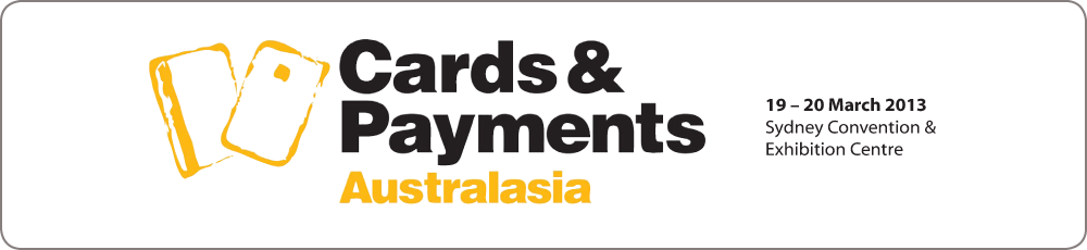 Payment innovation for banks, retailers and government - Cards & Payments Australasia