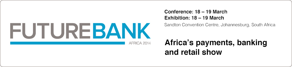 Innovation, the customer and technology, for retail banks, entrants and partners - Future Bank Africa 2014