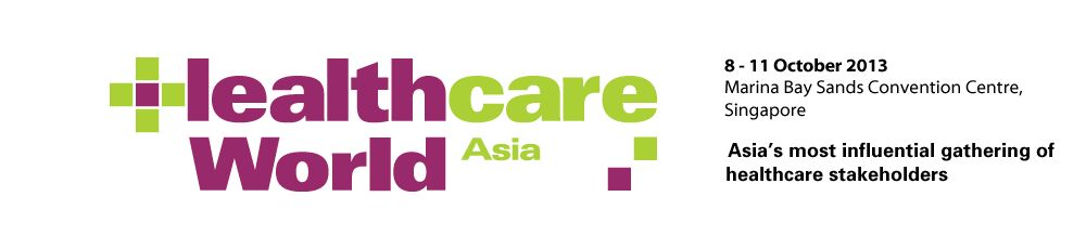 Where key stakeholders including healthcare operators, developers, governments, investors and solution providers meet to do business - Healthcare World Asia 2013