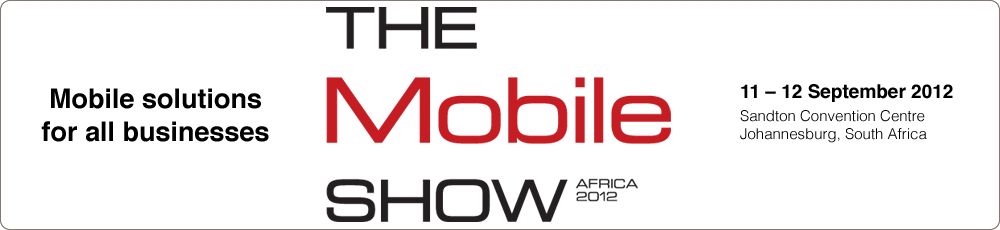 Mobile solutions for all businesses - The Mobile Show Africa
