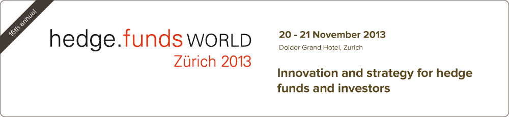 Innovation and strategy for hedge funds and investors - Hedge Funds World Zurich 2013