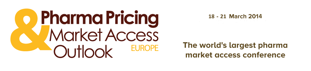 The world's largest pharmaceutical market access conference - Pharma Pricing & Market Access Outlook Europe 2014