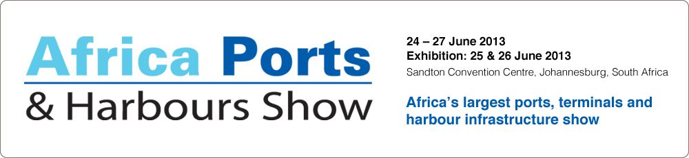 Innovation, investment and development for ports operators, shipping, government and end-users - Africa Ports and Harbours Show