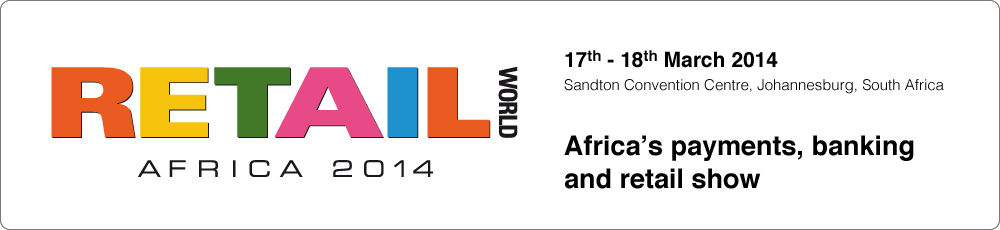 Innovation and strategy for retailers and merchants - Retail World Africa 2014