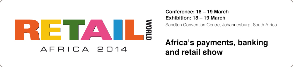 Innovation and strategy for retailers and merchants - Retail World Africa 2014