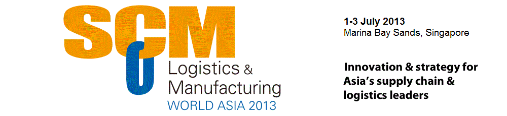 Innovation and strategy for supply chain leaders - SCM Logistics & Manufacturing World 2013