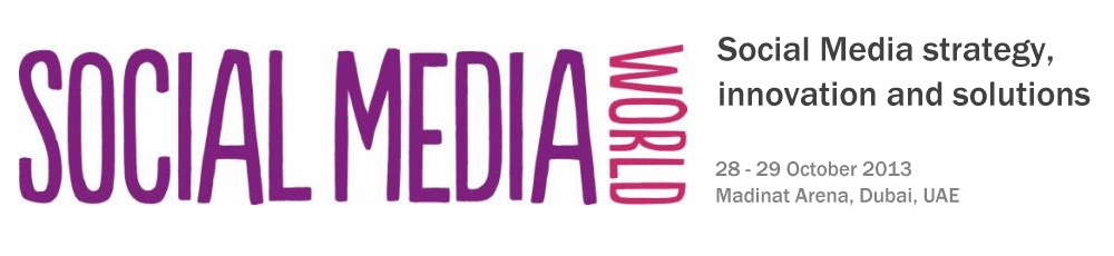 The big ideas and insight into how to become a truly social business - Social Media World Middle East