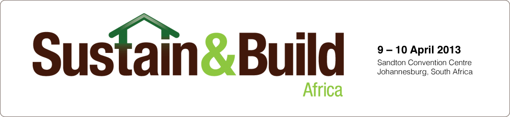 Africa’s leading sustainable development show for the green built environment - Sustain & Build Africa