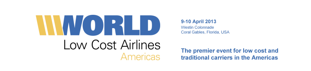 The premier event for low cost and traditional carriers in the Americas - World Low Cost Airlines Americas
