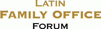 New business and innovation for private banks and family offices - Latin Family Office Forum