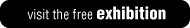 visit exhibition