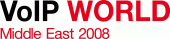 VoIP World Middle East 2008 + Jun 08, 2008 - Jun 10, 2008 + Shangri-La Hotel, Dubai, United Arab Emirates 