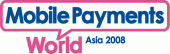 Mobile Payments World Asia 2008 logo