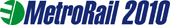 MetroRail 2010 logo