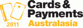 Cards & Payments Australasia 2011