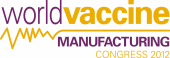 World Vaccine Manufacturing Congress 2012 logo - Production and Manufacture process optimization for Pharma, Biotech and Contract Partners