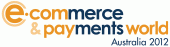 E-Commerce and Payments World Melbourne 2012