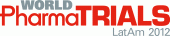 World Pharma Trials Congress LatAm 2012 logo - Innovation and strategies for pharmas, biotechs and the R&D community