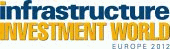 Infrastructure Investment World Europe 2012 logo - Investment and development opportunities for operators, developers, government and investors