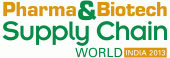 Pharma & Biotech Supply Chain World India 2013