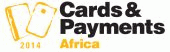 Cards and Payments Africa 2014 logo - Payment innovation for banks, retailers and merchants